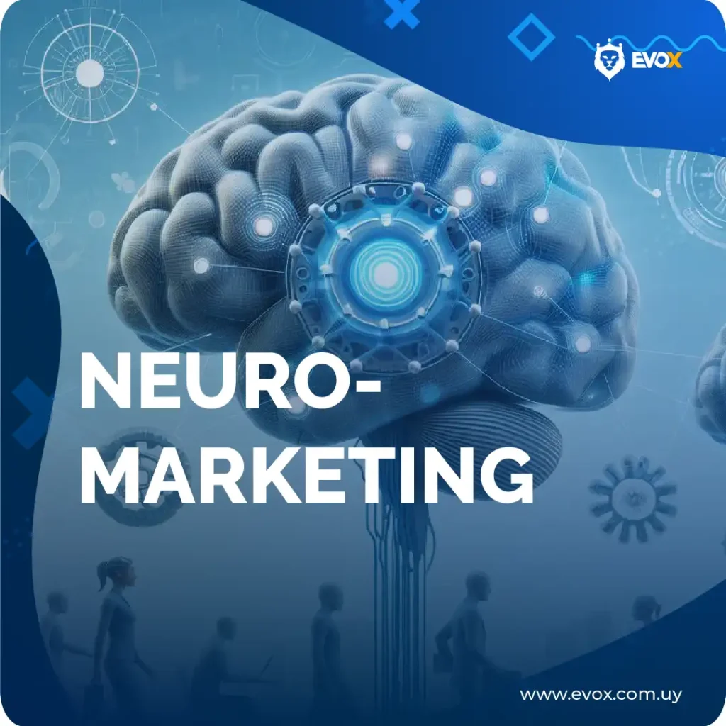 Neuromarketing en Uruguay - Agencia de Marketing Digital