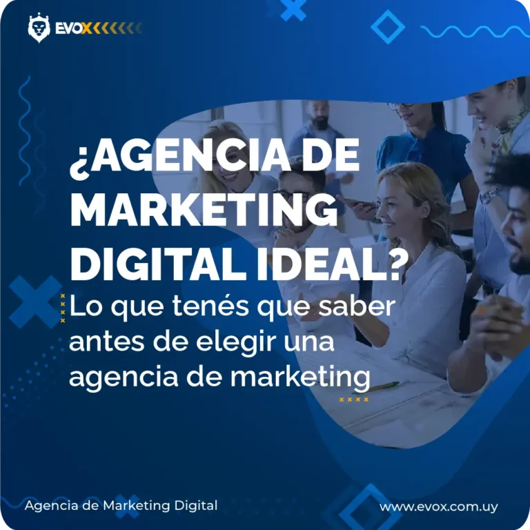 ¿Cómo elegir la mejor agencia de marketing digital?