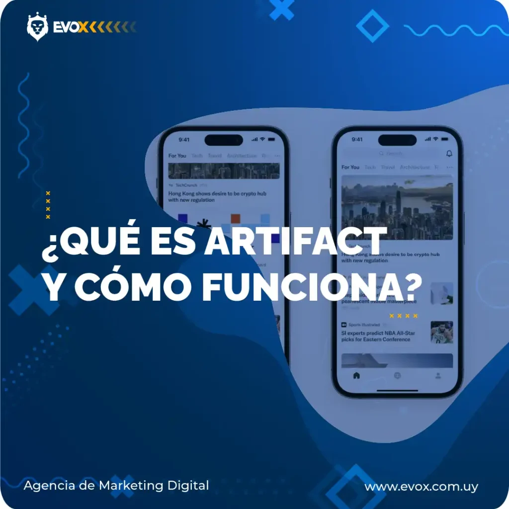 QUE ES ARTIFACT - AGENCIA DE MARKETING DIGITAL