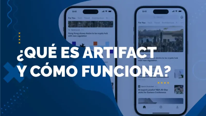 QUE ES ARTIFACT - AGENCIA DE MARKETING DIGITAL