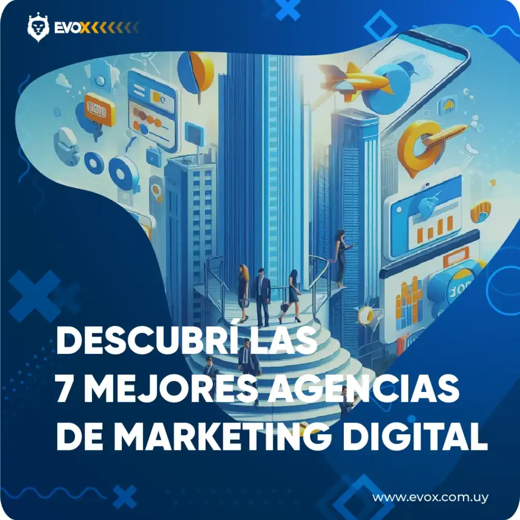 Las mejores Agencias de Marketing Digital en Uruguay